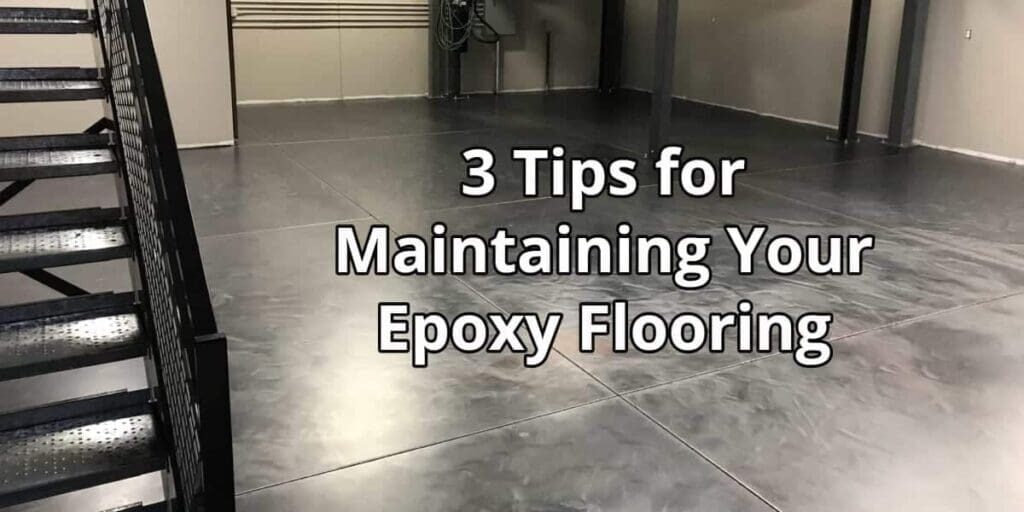 3 Tips for Maintaining Your Epoxy Flooring Maintaining Epoxy Flooring
